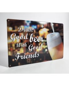 Drink good beer with friend metalen bord