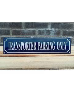 Transporter parking only